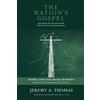 Jeremy Thomas The Nation's Gospel Volume 3 (1900-1945) Revival to Re (Tascabile)