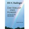 Elli H. Radinge Der Verlust eines Hundes - und wie wir ihn üb (Copertina rigida)