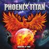 Phoenix Titan Avatar of Fire (CD) Album