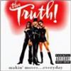 Tha Truth! Makin' Moves...Everyday (CD)