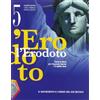 LA SCUOLA L'Erodoto. Il Novecento e l'inizio del XXI secolo. Corso di storia per il secondo biennio e il quinto anno : 5
