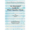 Alfred Music Co An Annotated Guide to Wind Chamber Music: For Six to Eighteen Players