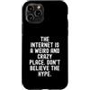 Sarcastic Witty Online Humor Men Women Custodia per iPhone 11 Pro Internet è un posto strano e folle, non credere al