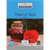 CLE INTERNAT Tristan et Yseut - Niveau 2/A2 - Lecture CLE en Français facile - Livre + audio téléchargable [Lingua francese]