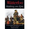BearManor Media Waterloo — Making an Epic: The spectacular behind-the-scenes story of a movie colossus