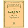 G. Schirmer, Inc. Carl Czerny: The Art of Finger Dexterity For The Piano, Op. 740 | Studi completi di tecnica pianistica | Spartiti per pianoforte per pratica avanzata ... e diteggiatura Vogrich: Piano Technique