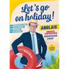 Larousse Let's go on holiday !: Anglais - Le cahier de vacances by Monsieur Prof