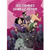 Ankama éditions Des Zombies dans le rétro