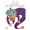 Flammarion jeunesse 10 contes des Mille et Une Nuits