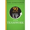 Wiley 90 Days to Level Up Your Teamwork