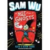 Farshore Sam Wu Is NOT Afraid of Ghosts!: The First Book in a Hilarious Illustrated Children's Comedy Series