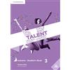 Cambridge University Press Talent Level 3 Inclusive Student's Book with eBook [Lingua inglese]