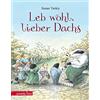 Betz, Annette Leb wohl, lieber Dachs: Geschenkbuch-Ausgabe