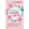 Irisiana Dein Körper sagt: 'Liebe dich!': Die metaphysische Bedeutung von über 500 Gesundheitsproblemen mit ihren emotionalen, mentalen und spirituellen Ursachen