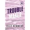 Elle Kennedy Inc. Trouble Maker: 2