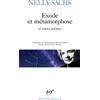 Editions Gallimard Exode et métamorphose: Précédé de Dans les demeures de la mort Eclipse d'étoile et de Et personne n'en sait davantage