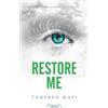 Michel Lafon Tome 1: Restore Me