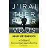J'AI LU J'irai tuer pour vous