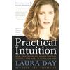 Harmony/Rodale/Convergent Practical Intuition: How to Harness the Power of Your Instinct and Make It Work for You