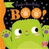 Pat-a-Cake Peek-a-Boo Baby: Boo: Lift the flap board book