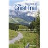 Goose Lane Editions The Best of The Great Trail: British Columbia to Northern Ontario on the Trans Canada Trail (2)