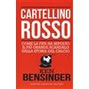 Newton Compton Editori Cartellino rosso. Come la FIFA ha sepolto il più grande scandalo della storia del calcio
