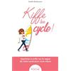 Larousse Kiffe ton cycle: Apprenez à surfer sur la vague de votre cycle pour vivre mieux