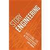 Penguin Story Engineering: Mastering the 6 Core Competencies of Successful Writing
