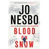 Random UK Blood on snow: From the international bestselling author of the Harry Hole series