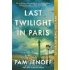 Park Row Last Twilight in Paris: A Novel
