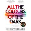 Orion All the Colours of the Dark: The Instant Sunday Times Bestseller - 'a wonderful book' (Richard Osman)