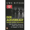 Penguin TB Verlag Der Ausverkauf: Wasser, Boden, Rohstoffe: Wer mit unseren Ressourcen Profite macht und was wir dagegen tun können