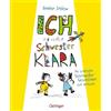 Oetinger Ich und meine Schwester Klara. Die schönsten Geschwistergeschichten zum Vorlesen