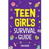 WAVE Teen Girl's Survival Guide: How to Make Friends, Build Confidence, Avoid Peer Pressure, Overcome Challenges, Prepare for Your Future, and Just About Everything in Between