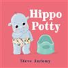 MACMILLAN Hippo Potty: A First Book About Potty Training
