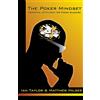 Dimat Enterprises, Incorporated The Poker Mindset: Essential Attitudes for Poker Success