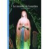 GALLIMARD Le monde de Lourdes