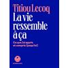 ICONOCLASTE La vie ressemble à ça: Ce que j'ai appris et compris (jusqu'ici)