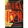 Dial Press Trade Paperback Lucky Red: A Novel