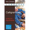 Larousse Calligrammes: Poèmes de la paix et de la guerre (1913-1916)