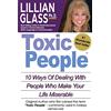 Your Total Image Publsihing Toxic People: Toxic People: 10 Ways Of Dealing With People Who Make Your Life Miserable