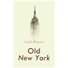 e-artnow Old New York: Tales of The Big Apple: False Dawn, The Old Maid, The Spark & New Year's Day