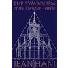 Angelico Press The Symbolism of the Christian Temple