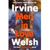 Vintage Men in Love: The Sunday Times bestselling Trainspotting sequel