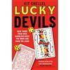 Monoray Lucky Devils: How Three Tech Mad Gamblers Beat The Odds and Made Millions