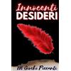 Does not apply Innocenti Desideri: 110 Giochi Piccanti per Accendere La Passione E Stimolare La