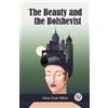 Alice Duer Miller The Beauty and the Bolshevist (Edition2023) (Tascabile)