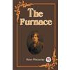 Rose Macaulay The Furnace (Edition2023) (Tascabile)