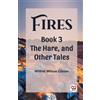 Wilfrid Wilson Gib FiresThe Stone, and Other Tales Book 3 (Edition20 (Tascabile)
