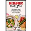 Andrew Hanoun Steve Metabolic Reset Diet 2024 (Tascabile) Revitalize Your Health